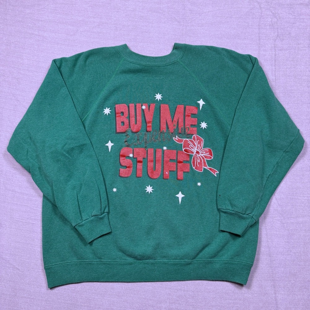 Vintage Hanes Sport Christmas Buy Me Expensive Stuff‎ Green Sweatshirt XL